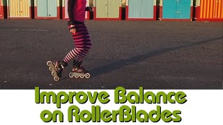 Tutorial How to find your balance on inline skates amp rollerblades for beginners 3 Training Drills [upl. by Gretel]