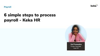 Processing Payroll in 6 Simple Steps l Keka HR [upl. by Irdua]