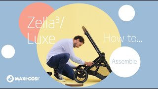 How to assemble the MaxiCosi Zelia³Luxe stroller [upl. by Roley]