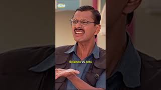 Science Vs Arts tmkoc comedy relatable shorts comedyvideo funny trendingshorts [upl. by Aciretehs]