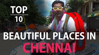 TOP 10 beautiful places in chennai  Ft Varun  Countdown  Madras Central [upl. by Lytsyrk968]