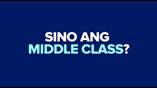 Sino ang middle class [upl. by Pace]