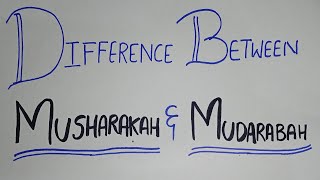 Difference Between Musharakah and Mudarabah  Islamic Financing  UrduHindi  BBA CA BCOM [upl. by Eidnew]