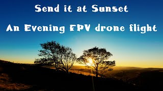 Send it at Sunset  An Evening Burbage Edge FPV drone flight [upl. by Daniella]