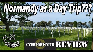 Normandy as a day trip from Paris Overlord half day tour review [upl. by Nnaeus]