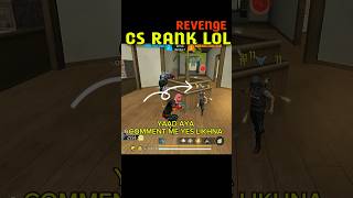 CS rank LoL revenge🗿ytshorts freefireshorts [upl. by Peri]