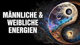 Stress Erschöpfung Überforderung Komme mit männlichen amp weiblichen Energien ins Gleichgewicht [upl. by Ynaffets]