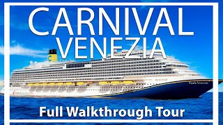 Carnival Venezia  Full Walkthrough Ship Tour amp Review  Fully Renovated  Carnival Cruise Lines [upl. by Ahtekal]