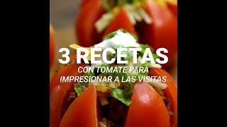 3 preparaciones con tomate para impresionar a las visitas [upl. by Ahsatan]