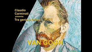 🌻 VAN GOGH  TRA GENIO E FOLLIA 🌻 [upl. by Yelra472]