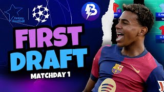 UCL Fantasy FIRST DRAFT amp CHIP STRATEGY 🔥Champions League Fantasy Tips 2425 [upl. by Yenaj]