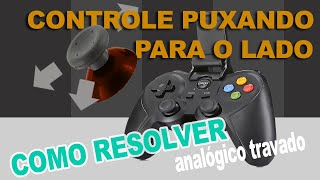 COMO ARRUMAR CONTROLE JOYSTICK PUXANDO PARA O LADO COM O ANALOGICO [upl. by Hadeis]