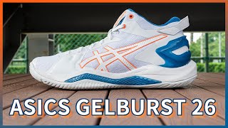 ASICS GELBURST 26 實鞋介紹  有著均衡性能的實戰日系戰靴 GELBURST 系列來到第 26 代！穩定提升更有肌肉感！ [upl. by Las]