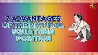 Seven Advantages of the Natural Squatting Position [upl. by Ahserak]