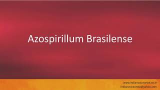 Pronunciation of the words quotAzospirillum Brasilensequot [upl. by Merritt]