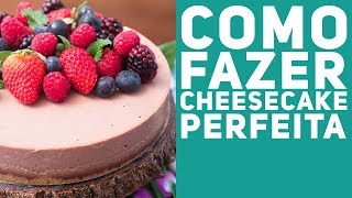 COMO FAZER CHEESECAKE PERFEITO Dicas infalíveis para cheesecake de forno  Me Ajuda Gi 30 [upl. by Cordy242]