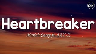 Mariah Carey  Heartbreaker Lyrics ft JAYZ [upl. by Ydnys]