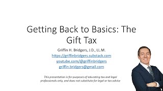 The Gift Tax Getting Back to Basics [upl. by Levram]