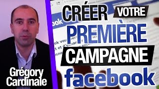 Comment CRÉER une campagne FACEBOOK ADS en 9 ÉTAPES 22  Grégory Cardinale [upl. by Eidurt]