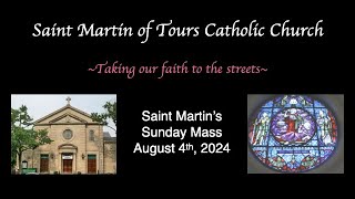 St Martins Sunday Mass August 4 2024 [upl. by Hourihan]