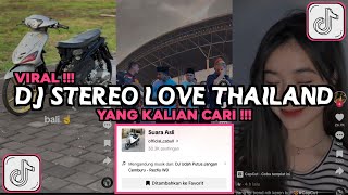 DJ STEREO LOVE THAILAND VIRAL TIKTOK 2024 [upl. by Nnahgaem]