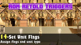 AoM Retold Triggers 14 Unit flags and types [upl. by Togram851]