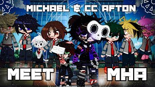 Michael And CC Afton Meet MHA  FNAF [upl. by Boyer]