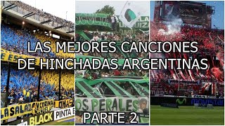 LAS MEJORES CANCIONES DE HINCHADAS ARGENTINAS PARTE 2  TonchoX [upl. by Helsell]