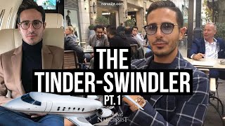 The Tinder Swindler  Part One [upl. by Nnairrek]