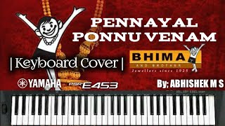 Pennayal Ponnu Venam  Bhima Jewellers Advertisement Song  Keyboard Cover  Abhishek M S [upl. by Aiuqat904]