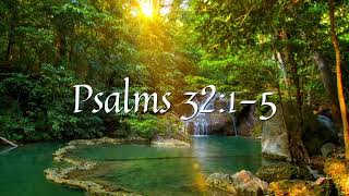 Daily Bible Reading for 102024  Psalms 3215 [upl. by Drugi]