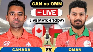 OMAN VS CANADA LIVE  CANADA T20I TRISERIES MATCH 6 LIVE SCORES amp COMMENTARY  CANADA VS OMAN [upl. by Carisa]