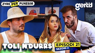 Toli nDurrs  Zyre per Punesim  Episodi 21  Humor pa Viza [upl. by Peyton]