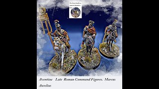 Aventine Late Roman Command Marcus Aurelius 28mm metal minatures [upl. by Siva47]