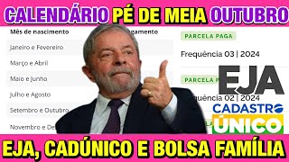 PÃ‰DEMEIA DE OUTUBRO CALENDÃRIO DE PAGAMENTO DE OUTUBRO EJA CADÃšNICO E BOLSA FAMÃLIA DISPONÃVEL [upl. by Ayiak765]