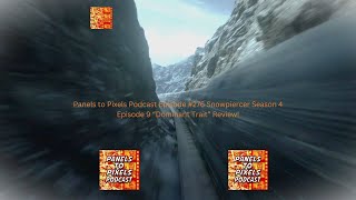 Panels to Pixels Podast Episode 277 Snowpiercer Season 4 Episode 9 Dominant Traits Review [upl. by Ahsinal578]