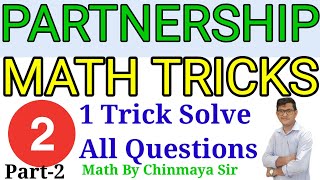 PARTNERSHIP Math TrickPart2 Concept Problem Tricks By Chinmaya Sir For All Competitive Exams [upl. by Haelhsa]