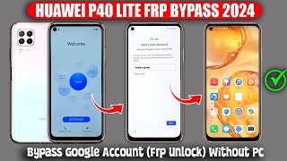 Huawei P40 Lite Frp Bypass 2024 Without PC ✅ New Security Update 2024 ✅ No Need for Computer ✅ Frp [upl. by Onimixam138]