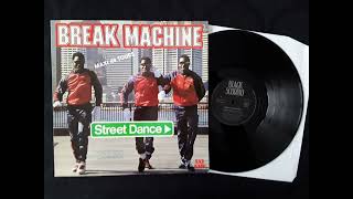 Break Machine  Street Dance1983 Version Maxi 45t [upl. by Lagasse537]