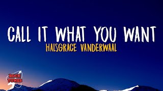 Grace VanderWaal  Call It What You Want Lyrics [upl. by Ahsilram170]