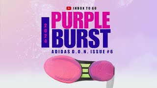 PURPLE BURST 2024 Adidas DON Issue 6 DETAILED LOOK  RELEASE DATE [upl. by Utta]