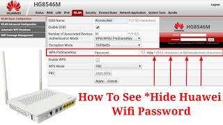 How To See Hide Password Of Huawei Wifi  How To View Hidden Wifi Password  Hidden Wifi Password [upl. by Adamek848]