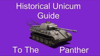 Historical Unicum Guide To The Panther [upl. by Irtimed]