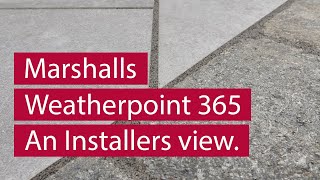 Marshalls Weatherpoint 365  An Installers view with AampD Landscapes [upl. by Sugna350]