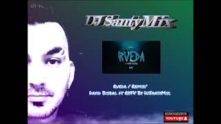 Rueda  Remix David Bisbal ft RVFV By DjSantyMix [upl. by Dominga]