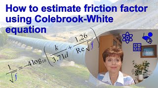 How to estimate friction factor using ColebrookWhite equation [upl. by Retsim]