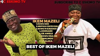 IKEM MAZELI  BEST OF IKEM MAZELI [upl. by Epoillac680]