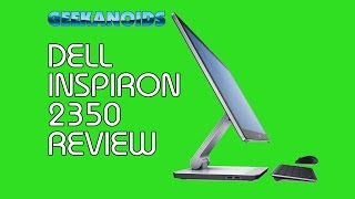 Dell Inspiron 2350 All in One PC Review [upl. by Illene]