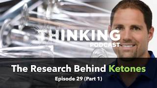 The Research Behind Ketones ft Dominic DAgostino  Episode 29 Pt1 [upl. by Ylac]