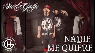 SANTA GRIFA  NADIE ME QUIERE  VIDEO OFICIAL [upl. by Collyer]